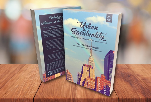 Book Review: Urban Spirituality – Embodying God’s Mission in the Neighbourhood
