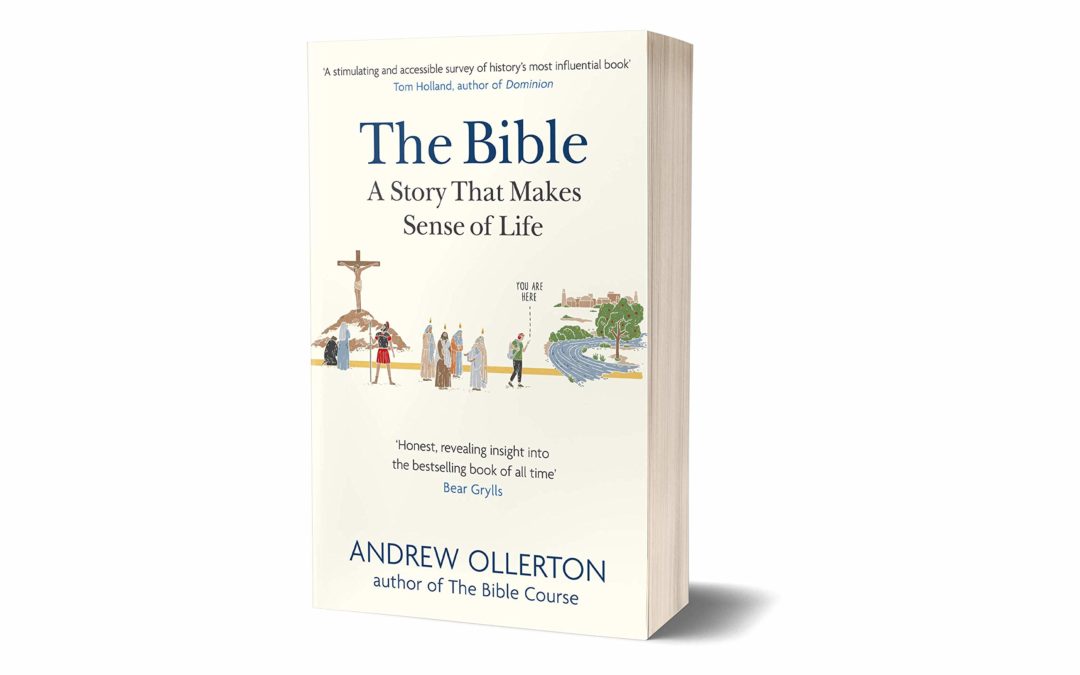 Book Review: The Bible: A Story that Makes Sense of Life By Andrew Ollerton