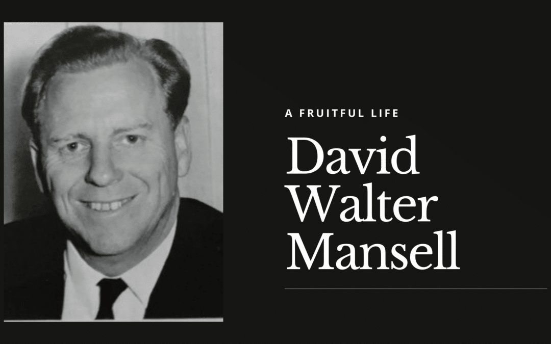 David Walter Mansell – A Fruitful Life