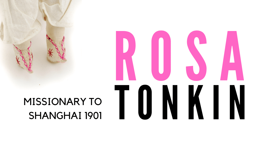 Rosa Tonkin, pioneering missionary to Shanghai, 1901